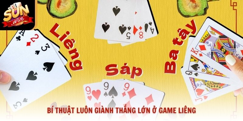 Bí thuật luôn giành thắng lớn ở game liêng